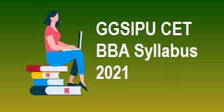 GGSIPU CET BBA Syllabus 2021
