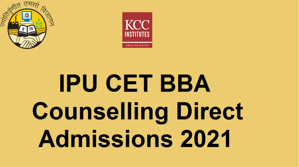 IPU CET BBA Counselling Direct Admissions 2021