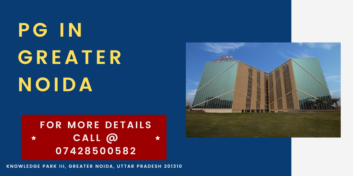 Boys and Girls PG in Greater Noida Pari Chowk Knowledge Park